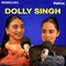 From Hometown Dreams to Mumbai's Glamour: Dolly Singh's Story | Uncancellable Ep 4