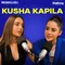 Kusha Kapila & Uorfi Javed: Unfiltered Talk on Fame & Friendship | Uncancellable Ep 1
